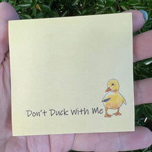 Load image into Gallery viewer, Funny Sassy Duck Sticky Notes