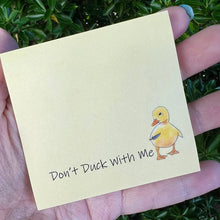 Load image into Gallery viewer, Funny Sassy Duck Sticky Notes